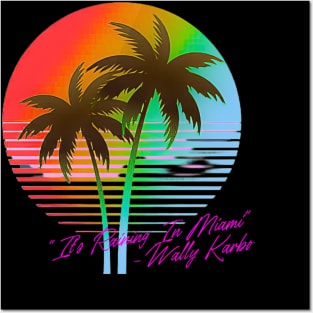 It's Raining In Miami Posters and Art